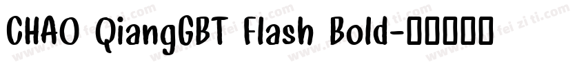 CHAO QiangGBT Flash Bold字体转换
